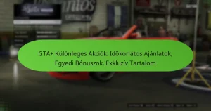 featured-image-gta-kulonleges-akciok-idokorlatos-ajanlatok-egyedi-bonuszok-ekluziv-tartalom