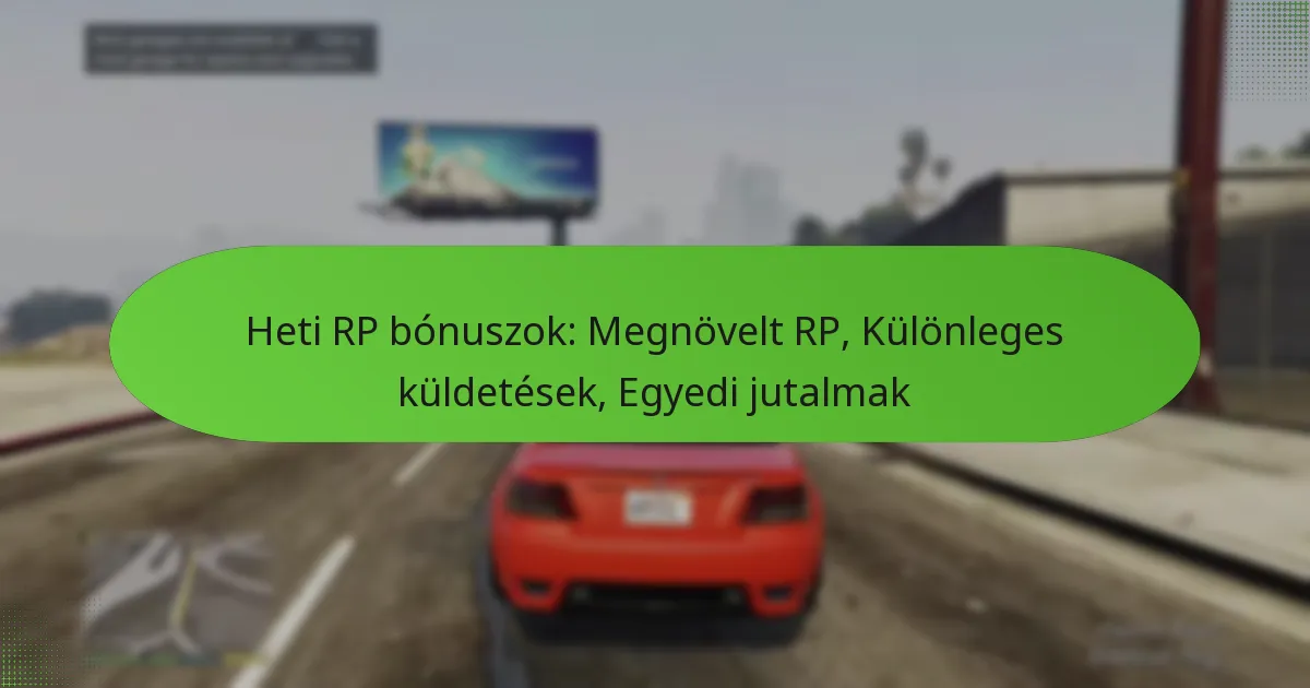 featured-image-heti-rp-bonuszok-megnovelt-rp-kulonleges-kuldetesek-egyedi-jutalmak