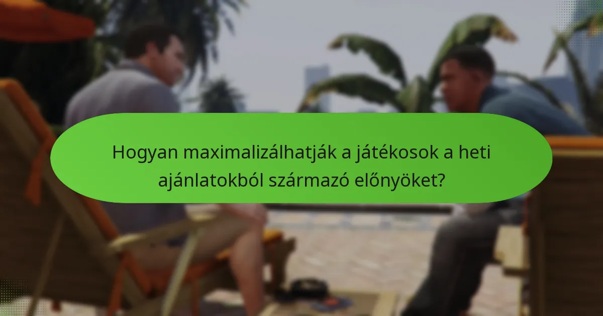 Hogyan hasonlíthatók össze a jelenlegi ajánlatok a korábbi hetekével?
