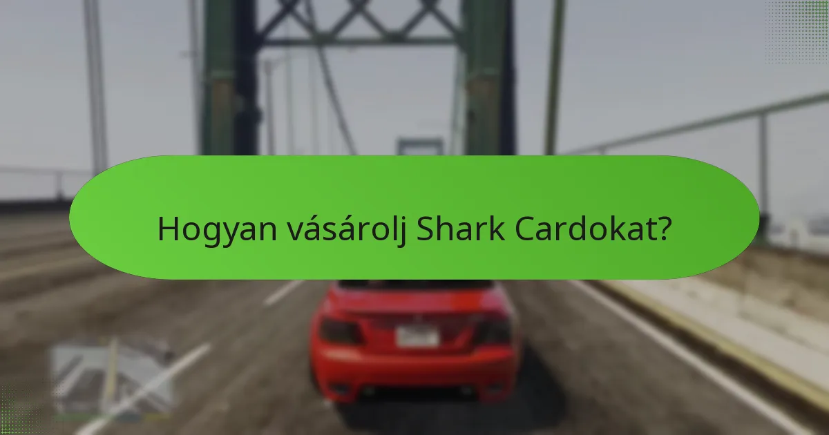 Hogyan vásárolj Shark Cardokat?