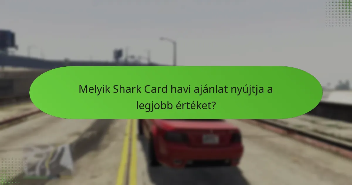 Hogyan vásárolhatok Shark Cardokat havi ajánlatokkal?