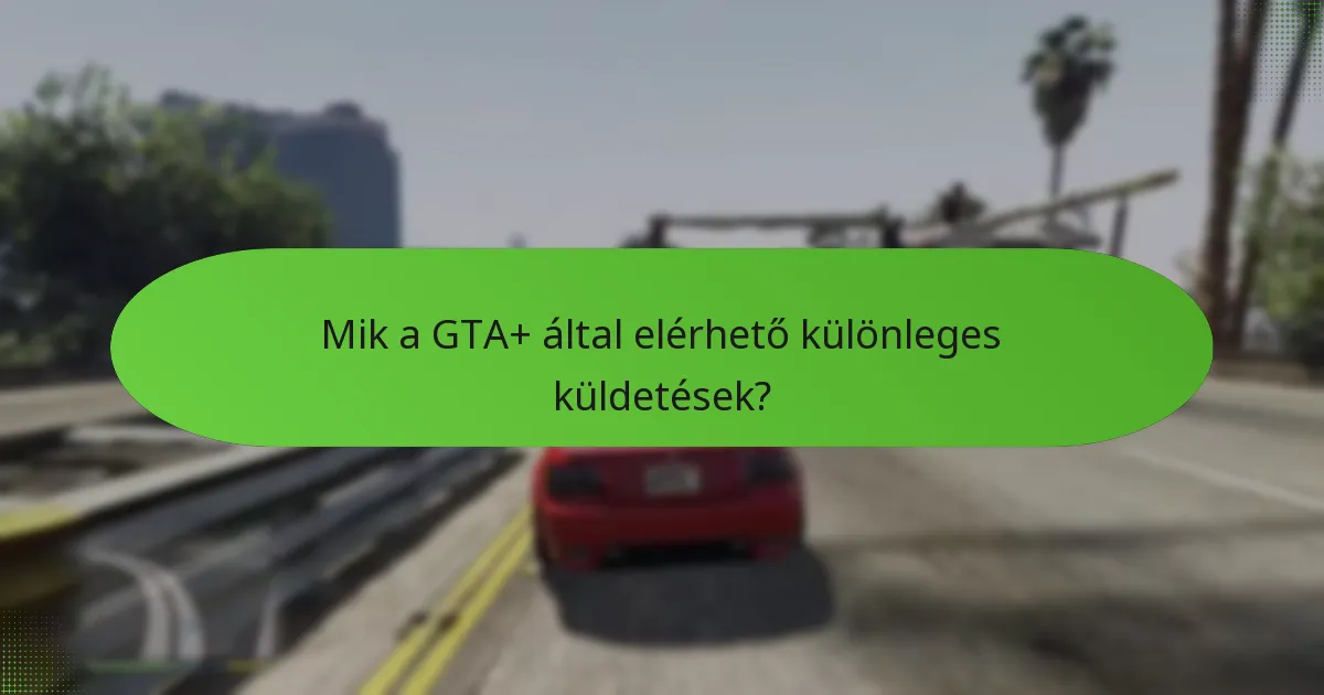 Hogyan viszonyul a GTA+ költsége az előnyeihez?