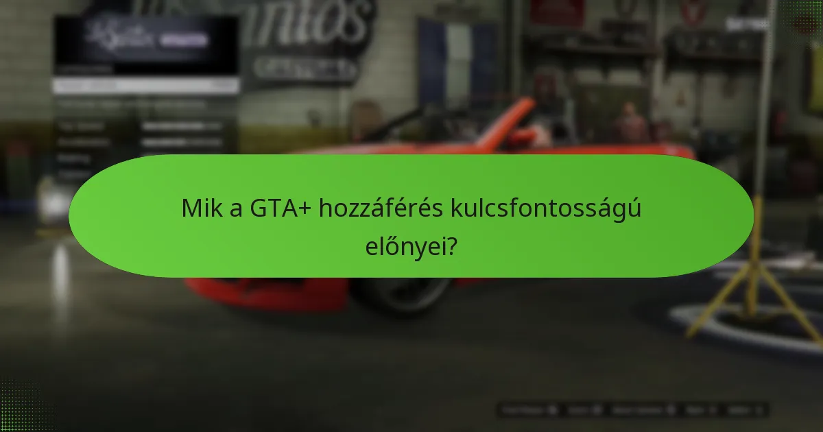 Milyen költségek kapcsolódnak a GTA+-hoz?