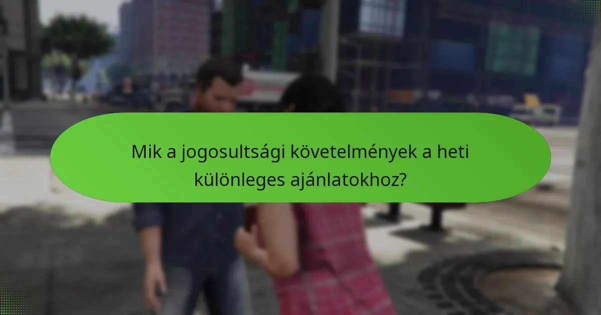 Hogyan befolyásolják a heti különleges ajánlatok az általános játékmenetet?
