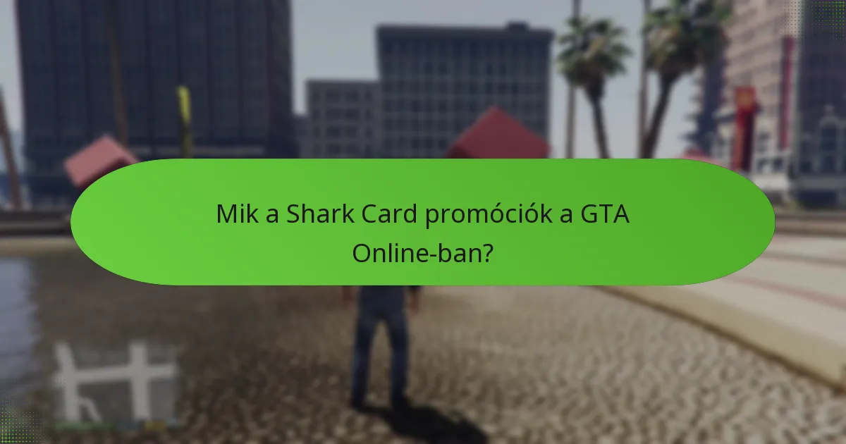 Milyen különleges tárgyakat lehet megszerezni a Shark Card promóciók révén?