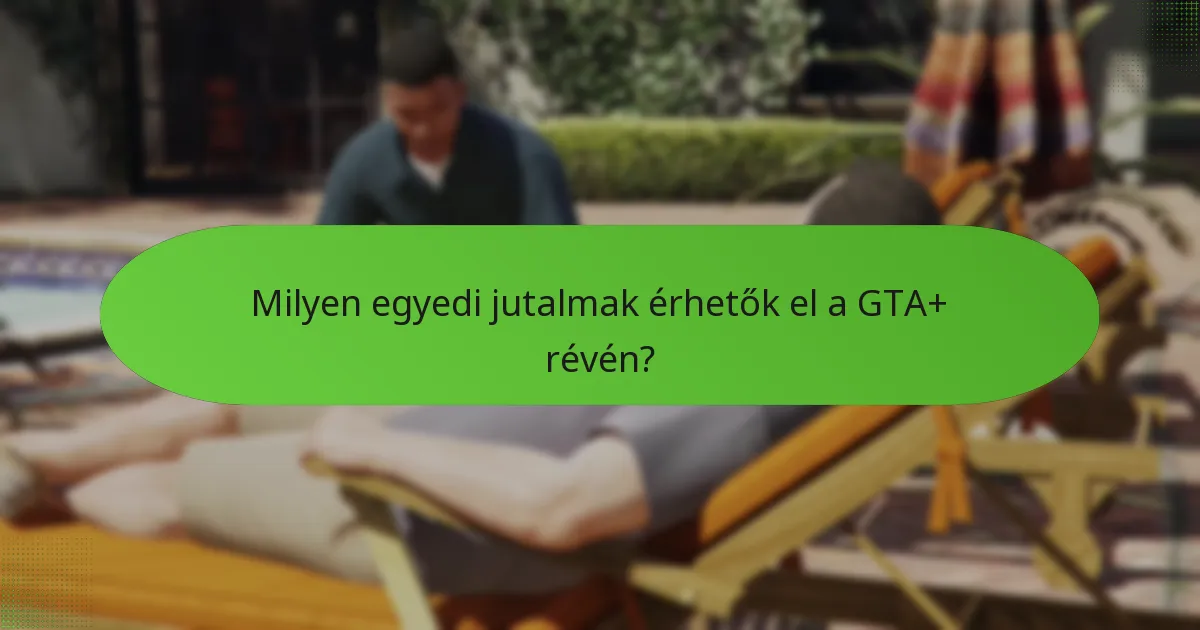 Milyen következményekkel jár a GTA+ előfizetés a játékosok számára?